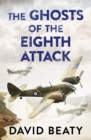 The Ghosts of the Eighth Attack - eBook