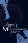 In Dreams the Minotaur Appears Last - Book