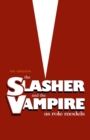 The Slasher and the Vampire as Role Models - Book