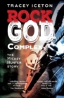 Rock God Complex : The Mickey Hunter Story - Book