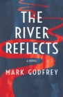 The River Reflects - eBook
