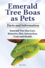 Emerald Tree Boas as Pets. Facts and Information. Emerald Tree Boa Care, Behavior, Diet, Interaction, Costs and Health. - Book