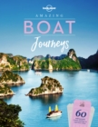 Lonely Planet Amazing Boat Journeys - Book