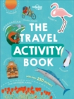 Lonely Planet Kids The Travel Activity Book - Book
