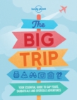 Lonely Planet The Big Trip - eBook