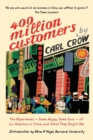 Four Hundred Million Customers : The Experiences - Some Happy, Some Sad -of an American in China and What They Taught Him - Book