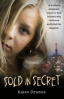 Sold in Secret : The Murder of Charlene Downes - Book
