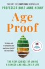 Age Proof : The New Science of Living a Longer and Healthier Life The No 1 International Bestseller - Book