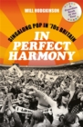 In Perfect Harmony : Singalong Pop in ’70s Britain - Book
