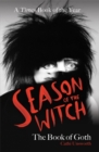 Season of the Witch: The Book of Goth : A Times Book of the Year - Book
