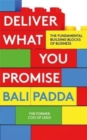 Deliver What You Promise : The Fundamental Building Blocks of Business - Book