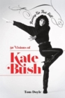 Running Up That Hill : 50 Visions of Kate Bush - Book