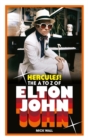 Hercules! : The A to Z of Elton John - Book
