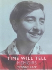 Time Will Tell : Memoirs - Book