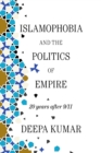 Islamophobia and the Politics of Empire : 20 years after 9/11 - Book