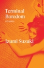 Terminal Boredom : Stories - eBook