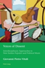 Voices of Dissent : Interdisciplinary Approaches to New Italian Popular and Political Music - Book