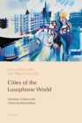 Cities of the Lusophone World : Literature, Culture and Urban Transformations - Book