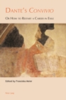 Dante's «Convivio» : Or How to Restart a Career in Exile - eBook