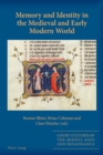 Memory and Identity in the Medieval and Early Modern World - Book