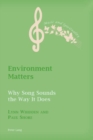 Environment Matters : Why Song Sounds The Way It Does - Book