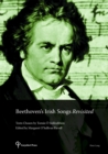 Beethoven’s Irish Songs Revisited : Texts Chosen by Tomas O Suilleabhain Edited by Margaret O’Sullivan Farrell - Book