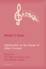 Heart's Ease : Spirituality in the Music of John Tavener - Book