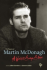 The Theatre of Martin McDonagh : A World of Savage Stories - Book
