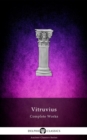 Delphi Complete Works of Vitruvius (Illustrated) - eBook