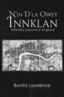 N'in D'la Owey Innklan: Mi'kmaq Sojourns in England - Book