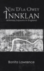 N'in D'la Owey Innklan: Mi'kmaq Sojourns in England - Book