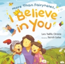 More Than Fairytales, I Believe in You - Book
