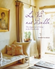 La Vie est Belle : The Elegant Art of Living in the French Style - Book