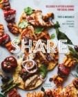 Share: Delicious Sharing Boards for Social Dining - Book