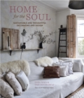 Home for the Soul : Sustainable and Thoughtful Decorating and Design - Book