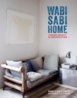 Wabi-Sabi Home: Finding beauty in imperfection - eBook