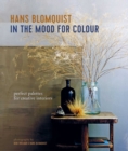 In the Mood for Colour : Perfect Palettes for Creative Interiors - Book