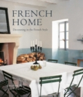 French Home : Decorating in the French Style - Book
