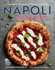 Napoli on the Road : Contemporary Recipes for Delicious Neapolitan Pizza - Book