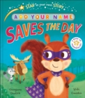 Star in Your Own Story: Saves the Day - Book