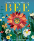 Bee : Nature's tiny miracle - Book