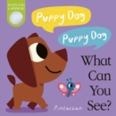 Puppy Dog! Puppy Dog! What Can You See? - Book