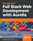 Hands-On Full Stack Web Development with Aurelia - Book