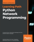 Python Network Programming : Conquer all your networking challenges with the powerful Python language - Book