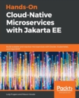 Hands-On Cloud-Native Microservices with Jakarta EE : Build scalable and reactive microservices with Docker, Kubernetes, and OpenShift - Book