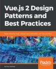 Vue.js 2 Design Patterns and Best Practices - Book