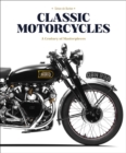 Classic Motorcycles : A Century of Masterpieces - Book