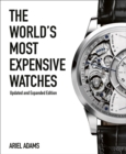 The World's Most Expensive Watches - Book