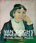 Van Gogh's Inner Circle : Friends Family Models - Book
