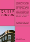 Queer London : A Guide to the City's LGBTQ+ Past and Present - Book
